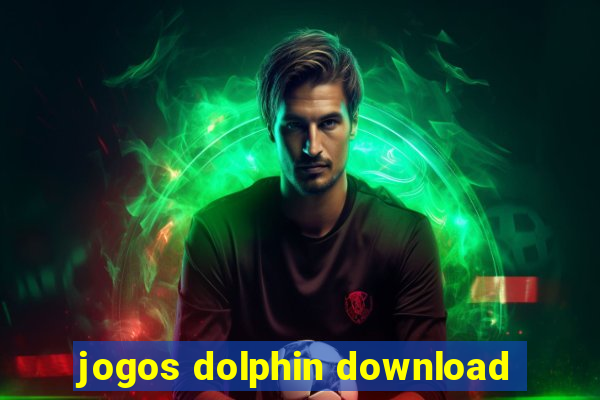 jogos dolphin download